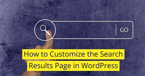 how to customize search results page in wordpress|How to Customize the Search Results Page in WordPress.